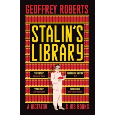 Afbeelding van Stalin&#039;s Library: A Dictator and his Books