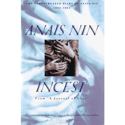 Afbeelding van Incest: From a Journal of Love The Unexpurgated Diary Anais Nin (1932 1934)