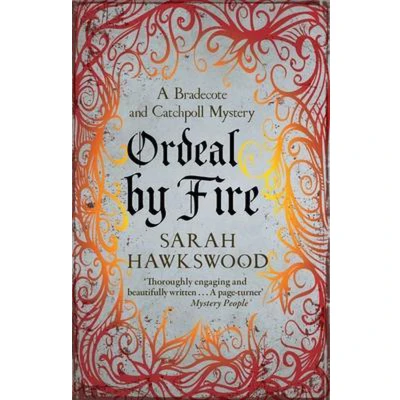 Afbeelding van Ordeal by Fire: A Bradecote and Catchpoll Mystery: The unputdownable mediaeval mystery series: 2