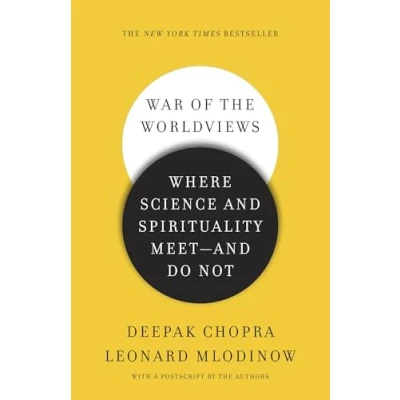 Afbeelding van War of the Worldviews: Where Science and Spirituality Meet Do Not