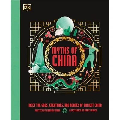 Afbeelding van Myths of China: Meet the Gods, Creatures, and Heroes Ancient China