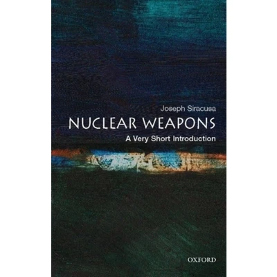Afbeelding van Nuclear Weapons: A Very Short Introduction