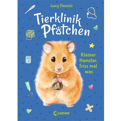Afbeelding van Tierklinik Pfötchen (Band 6) Kleiner Hamster, friss mal was