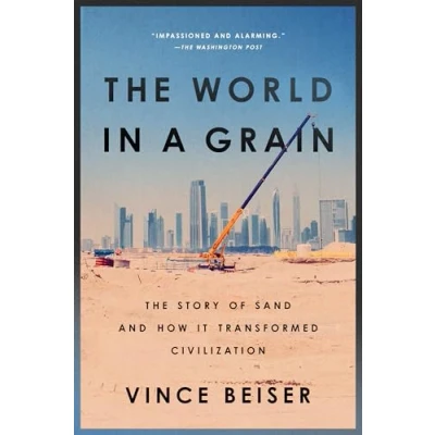 Afbeelding van The World in a Grain: Story of Sand and How It Transformed Civilization