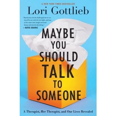 Afbeelding van Maybe You Should Talk to Someone: A Therapist, Her and Our Lives Revealed