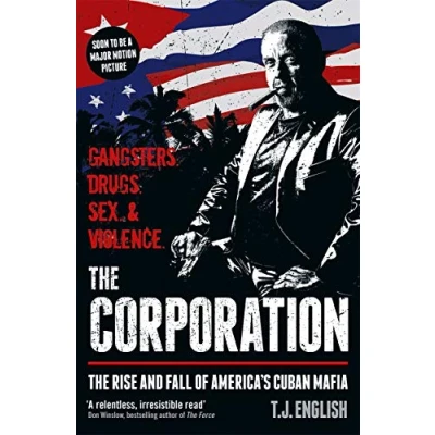 Afbeelding van The Corporation: Rise and Fall of America&#039;s Cuban Mafia