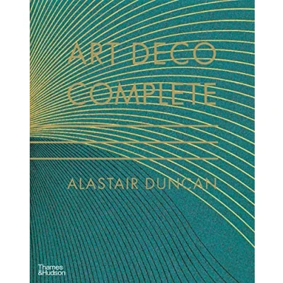 Afbeelding van Art Deco Complete: the Definitive Guide to Decorative Arts of 1920s and 1930s