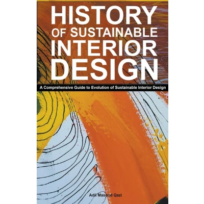 Afbeelding van History of Sustainable Interior Design: A Comprehensive Guide to Evolution Design