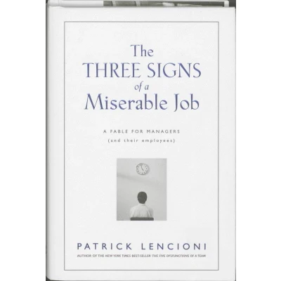 Afbeelding van The Three Signs of a Miserable Job