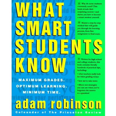 Afbeelding van What Smart Students Know: Maximum Grades, Optimum Learning, Minimum Time