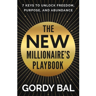 Afbeelding van The New Millionaire&#039;s Playbook: 7 Keys to Unlock Freedom, Purpose, and Abundance
