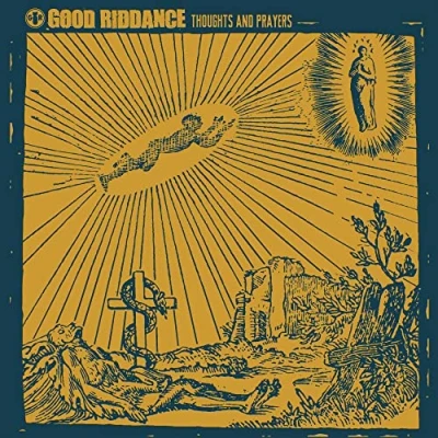 Afbeelding van Good Riddance Thoughts And Prayers (CD)