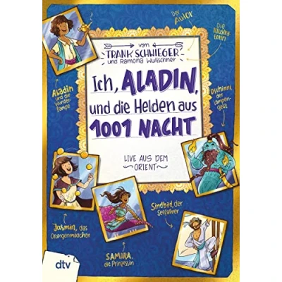 Afbeelding van Ich, Aladin, und die Helden aus 1001 Nacht: Geschichte witzig originell erzählt ab 10: 8