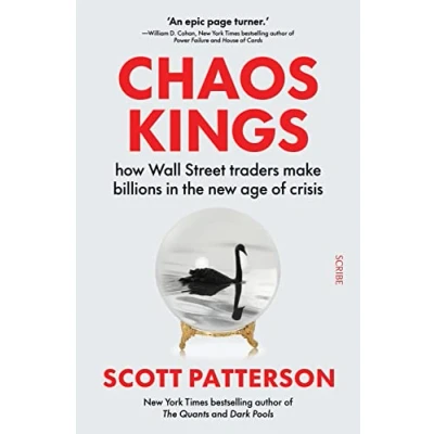 Afbeelding van Chaos Kings: how Wall Street traders make billions in the new age of crisis