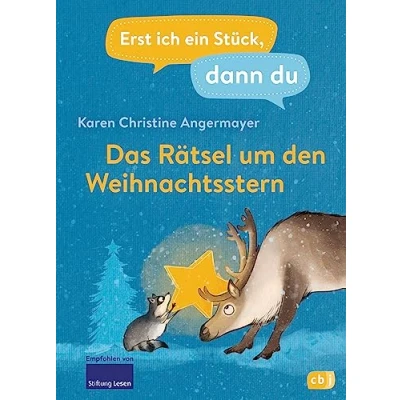 Afbeelding van Erst ich ein Stück dann du das Rätsel um den Weihnachtsstern: Für gemeinsame Lesenlernen ab der 1. Klasse: 48