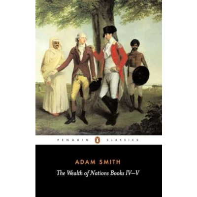 Afbeelding van The Wealth of Nations: Books IV V: 4&amp;5