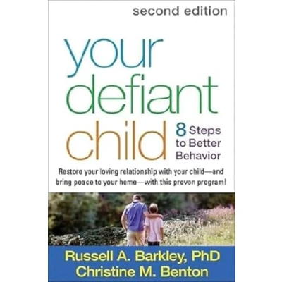 Afbeelding van Your Defiant Child, Second Edition: Eight Steps to Better Behavior
