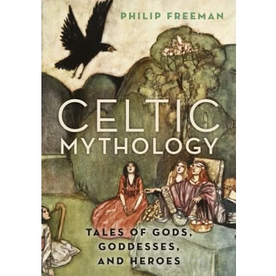 Afbeelding van Celtic mythology: tales of gods, goddesses and heroes