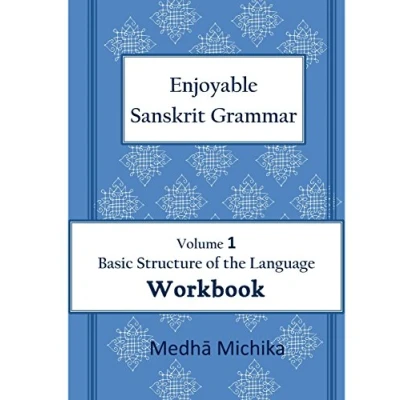 Afbeelding van Enjoyable Sanskrit Grammar Volume 1 Workbook