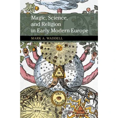 Afbeelding van Magic, Science, and Religion in Early Modern Europe