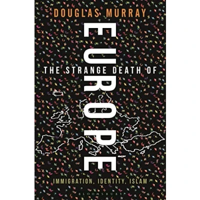 Afbeelding van The Strange Death of Europe: Immigration, Identity, Islam
