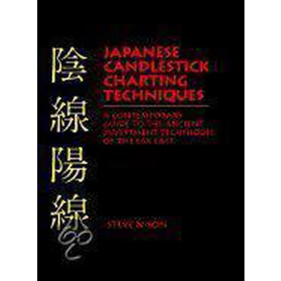 Afbeelding van Japanese Candlestick Charting TECHNIQUES: the Ultimate Beginner&#039;s Guide to Learn about Techniques and Make Good Money from Stock Market