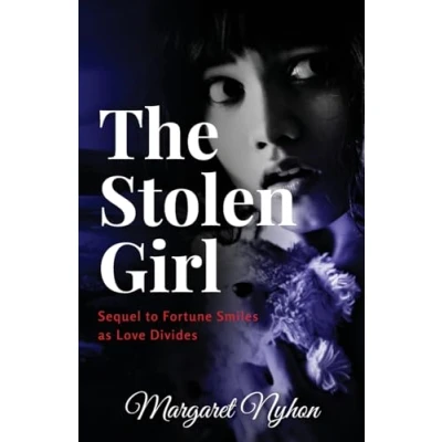 Afbeelding van The Stolen Girl: Sequel to Fortune Smiles as Love Divides