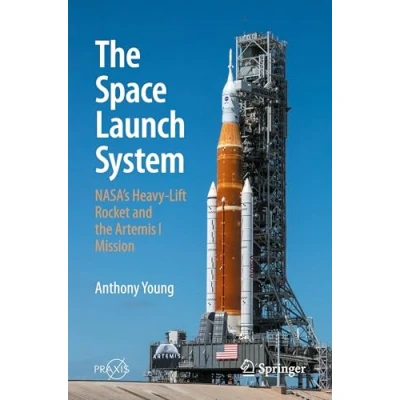 Afbeelding van the Space Launch System: NASA&#039;s Heavy Lift Rocket and Artemis I Mission
