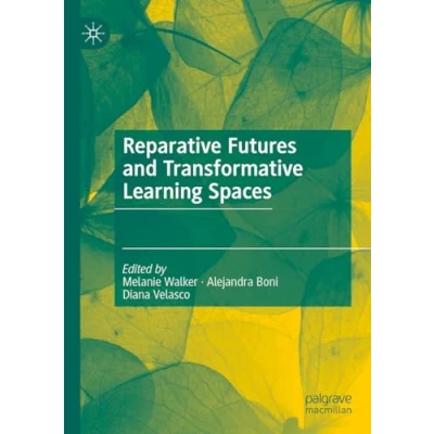 Afbeelding van Reparative Futures and Transformative Learning Spaces