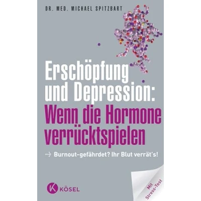 Afbeelding van Erschöpfung und Depression: Wenn die Hormone verrücktspielen: Burnout gefährdet? Ihr Blut verrät&#039;s! Mit Stress Test