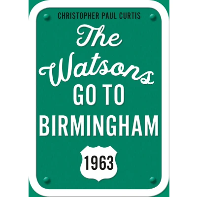 Afbeelding van The Watsons Go to Birmingham 1963: 25th Anniversary Edition