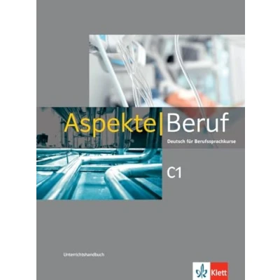 Afbeelding van Aspekte Beruf C1: Deutsch für Berufssprachkurse. Unterrichtshandbuch