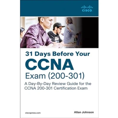 Afbeelding van 31 Days Before your CCNA Exam: A Day By Review Guide for the 200 301 Certification Exam
