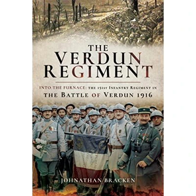 Afbeelding van the Verdun Regiment: Into Furnace