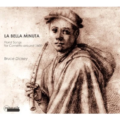 Afbeelding van Bruce Dickey, Liuwe Tamminga, Claudia Pasetto La Bella Minuta (CD)