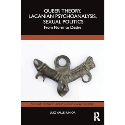 Afbeelding van the Lines of Symbolic in Psychoanalysis Series Queer Theory, Lacanian Psychoanalysis, Sexual Politics