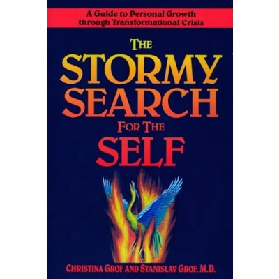 Afbeelding van the Stormy Search for Self: A Guide to Personal Growth through Transformational Crisis