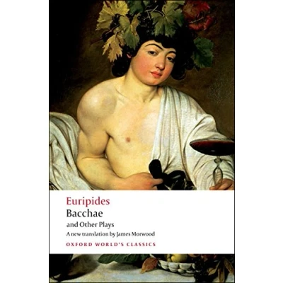 Afbeelding van Bacchae and other plays: Iphigenia Among the Taurians; Bacchae; at Aulis; Rhesus