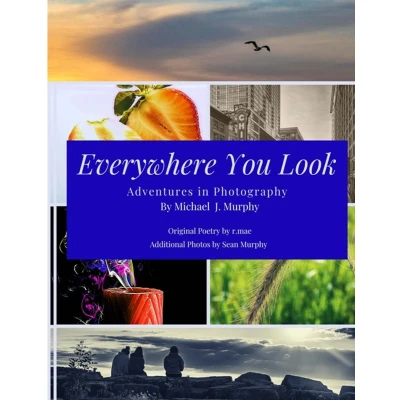 Afbeelding van Everywhere You Look: Adventures in Photography