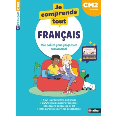 Afbeelding van Je comprends tout Français CM2 300 exercices progressifs pour s&#039;entraîner et réussir Avec les leçons en vidéo de réseau Canopé comme à l&#039;école