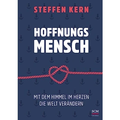 Afbeelding van Hoffnungsmensch: Mit dem Himmel im Herzen die Welt verändern