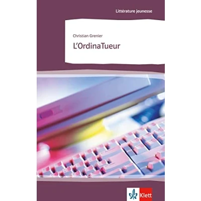 Afbeelding van L&#039;ordinaTueur: Schulausgabe für das Niveau B1. Behutsam gekürzt mit Annotationen