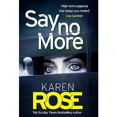 Afbeelding van Say No More the Sacramento Series Book 2 gripping new thriller from Sunday Times bestselling author