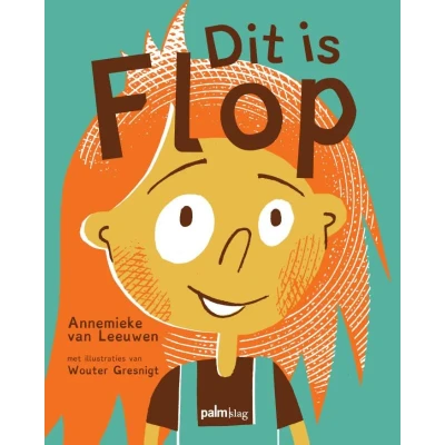 Afbeelding van Dit is Flop (Hardback)