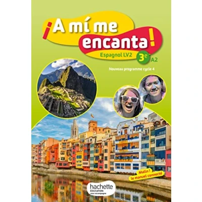 Afbeelding van A mi me encanta espagnol cycle 4 / 3e LV2 Livre élève éd. 2017: de l&#039;élève