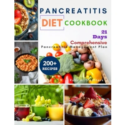 Afbeelding van Pancreatitis Diet Cookbook: Delicious Recipes to Manage Chronic and Reverse Symptoms