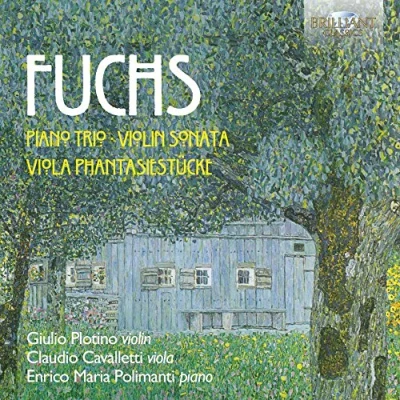 Afbeelding van Fuchs Piano Trio. Violin Sonata. Viola Phantasiestucke