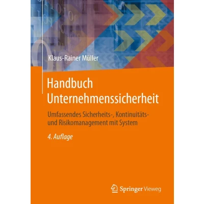 Afbeelding van Handbuch Unternehmenssicherheit: Umfassendes Sicherheits , Kontinuitäts und Risikomanagement mit System