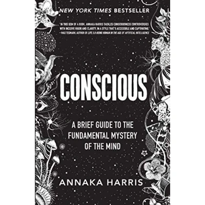 Afbeelding van Conscious: A Brief Guide to the Fundamental Mystery of Mind