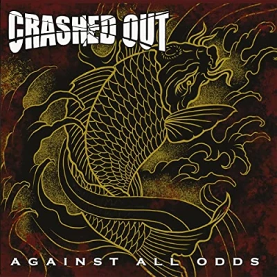 Afbeelding van Crashed Out Against All Odds (CD)